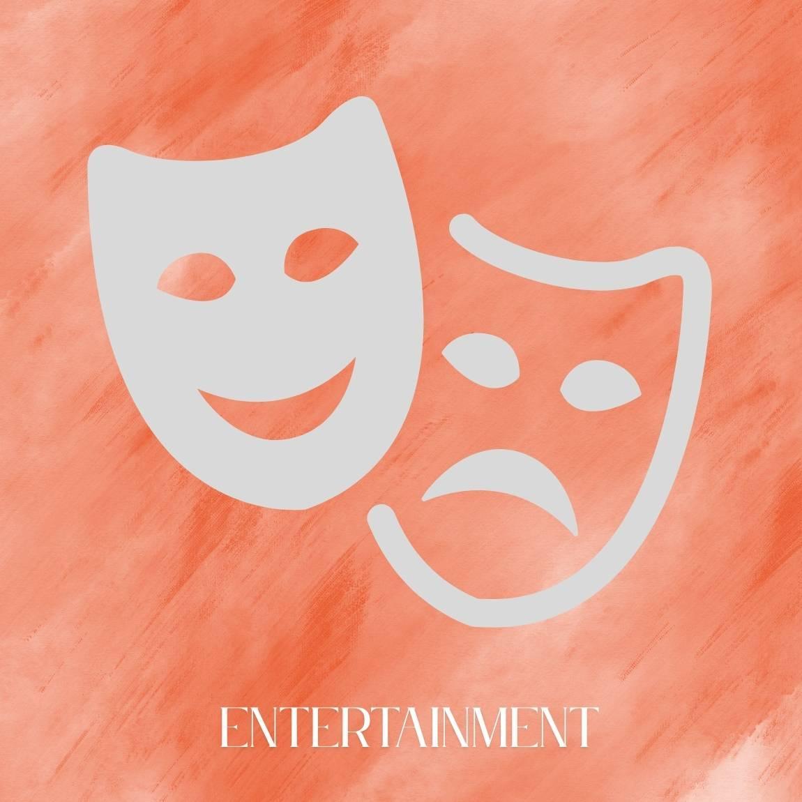 Entertainment